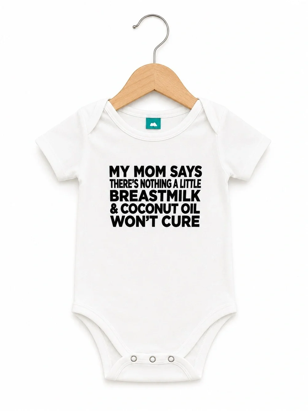 Precious Cargo My Mom Says Nothing Breastmilk Coconut Oil Can't Cure 12 mo‎ NEW